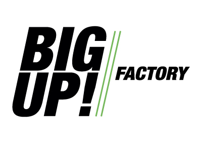 Big Up Factory